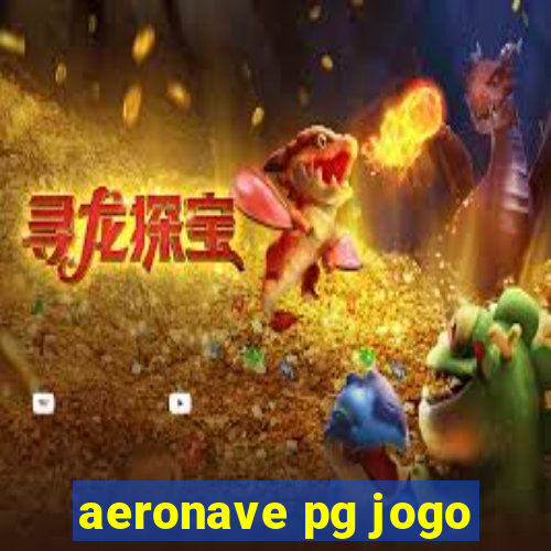 aeronave pg jogo